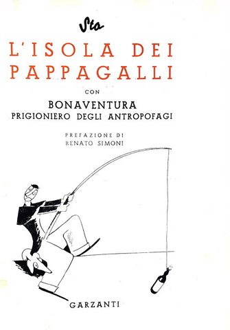 Sto - L'isola dei pappagalli con Bonaventura prigioniero - Garzanti 1939 (rara prima edizione) Sto - L'isola dei pappagalli con Bonaventura prigioniero - Garzanti 1939 (rara prima edizione)