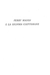 Erle Stanley Gardner - La parola a Perry Mason - Mondadori - 1956 (prima edizione della raccolta) Erle Stanley Gardner - La parola a Perry Mason - Mondadori - 1956 (prima edizione della raccolta)