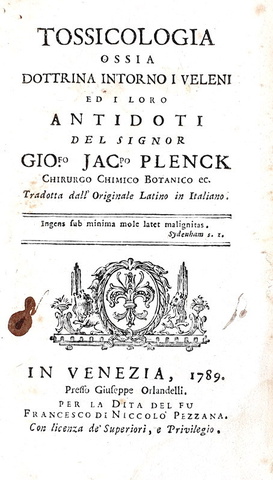 Plenck - Tossicologia. Dottrina intorno i veleni ed i loro antidoti - 1789 (rara prima edizione) Plenck - Tossicologia. Dottrina intorno i veleni ed i loro antidoti - 1789 (rara prima edizione)
