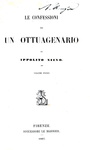 Un grande classico: Ippolito Nievo - Le confessioni di un italiano - 1867 (rara prima edizione) Un grande classico: Ippolito Nievo - Le confessioni di un italiano - 1867 (rara prima edizione)