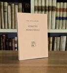 Pier Paolo Pasolini - Sonetto primaverile 1953 - Scheiwiller, 1960 (prima edizione in 500 esemplari) Pier Paolo Pasolini - Sonetto primaverile 1953 - Scheiwiller, 1960 (prima edizione in 500 esemplari)