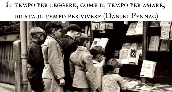 Daniel Pennac - Il tempo per leggere, come il tempo per amare, dilata il tempo per vivere Daniel Pennac - Il tempo per leggere, come il tempo per amare, dilata il tempo per vivere