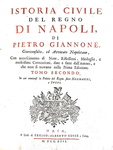 Pietro Giannone - Istoria civile del regno di Napoli - 1753 & Opere postume - 1755 (prima edizione) Pietro Giannone - Istoria civile del regno di Napoli - 1753 & Opere postume - 1755 (prima edizione)