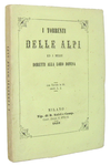 I torrenti delle Alpi ed i mezzi diretti alla loro difesa - Milano 1859 (rarissima prima edizione) I torrenti delle Alpi ed i mezzi diretti alla loro difesa - Milano 1859 (rarissima prima edizione)