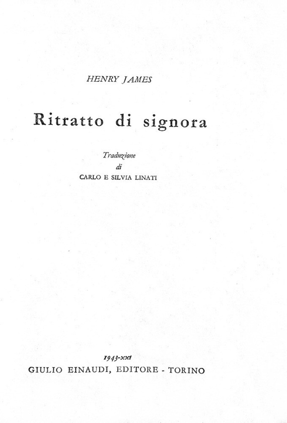 Henry James - Ritratto di signora - Torino, Einaudi 1943 (prima edizione italiana) Henry James - Ritratto di signora - Torino, Einaudi 1943 (prima edizione italiana)