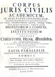Il Corpus juris civilis di Giustiniano curato da Christoph H. Freiesleben (il Ferromontano) - 1775 Il Corpus juris civilis di Giustiniano curato da Christoph H. Freiesleben (il Ferromontano) - 1775