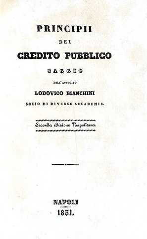 Regno di Napoli: Lodovico Bianchini - Principii del credito pubblico - Napoli 1831 Regno di Napoli: Lodovico Bianchini - Principii del credito pubblico - Napoli 1831