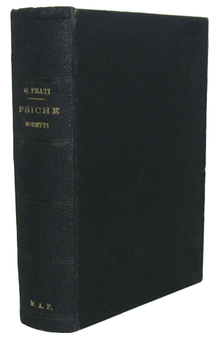 I poeti romantici nell'Ottocento: Giovanni Prati - Psiche. Sonetti - 1876 (prima edizione) I poeti romantici nell'Ottocento: Giovanni Prati - Psiche. Sonetti - 1876 (prima edizione)