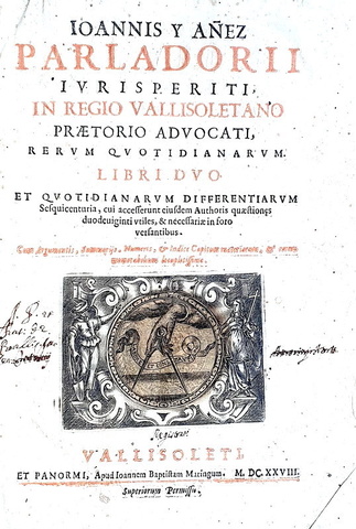Diritto spagnolo: Juan Yanez Parladorio - Rerum quotidianarum - Palermo 1628 (edizione in folio) Diritto spagnolo: Juan Yanez Parladorio - Rerum quotidianarum - Palermo 1628 (edizione in folio)