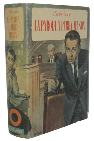 Erle Stanley Gardner - La parola a Perry Mason - Mondadori - 1956 (prima edizione della raccolta) Erle Stanley Gardner - La parola a Perry Mason - Mondadori - 1956 (prima edizione della raccolta)