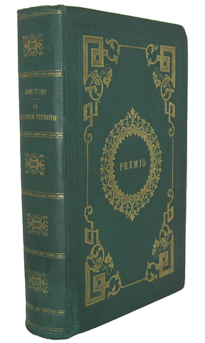 John Milton - Il paradiso perduto. Poema. Traduzione di Andrea Maffei - Torino 1857 (prima edizione) John Milton - Il paradiso perduto. Poema. Traduzione di Andrea Maffei - Torino 1857 (prima edizione)