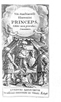 Il Principe e i Discorsi di Niccol� Machiavelli: Princeps - 1648 e Disputationum de republica - 1649 Il Principe e i Discorsi di Niccol� Machiavelli: Princeps - 1648 e Disputationum de republica - 1649