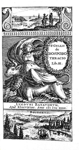 Una guida alle antichit� del Bosforo: Gyllius - De Bosporo Thracio - Leiden, apud Elzevirios 1632 Una guida alle antichit� del Bosforo: Gyllius - De Bosporo Thracio - Leiden, apud Elzevirios 1632