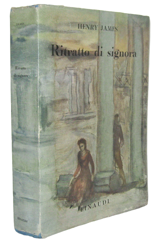 Henry James - Ritratto di signora - Torino, Einaudi 1943 (prima edizione italiana) Henry James - Ritratto di signora - Torino, Einaudi 1943 (prima edizione italiana)