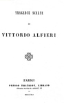 Vittorio Alfieri - Tragedie scelte - Parigi, presso Thieriot - 1841 (bellissima legatura coeva)