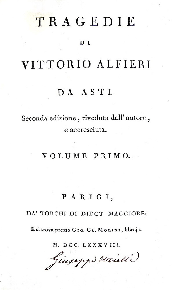 Alfieri - Tragedie - Parigi, Didot 1787/89 (edizione in parte originale - volume di scarto presente) Alfieri - Tragedie - Parigi, Didot 1787/89 (edizione in parte originale - volume di scarto presente)