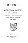 Alessandro Manzoni - Opere (e Promessi sposi). Prima edizione completa - 1828 (con sei belle tavole) Alessandro Manzoni - Opere (e Promessi sposi). Prima edizione completa - 1828 (con sei belle tavole)