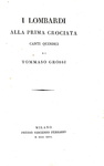 Tommaso Grossi - I lombardi alla prima crociata - Milano 1826 (prima edizione - brossure conservate)