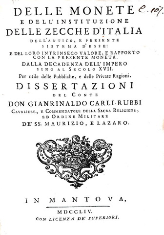 Carli - Delle monete e dell'instituzione delle zecche d'Italia - 1754/60 (rarissima prima edizione) Carli - Delle monete e dell'instituzione delle zecche d'Italia - 1754/60 (rarissima prima edizione)