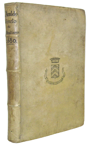 Stemmi e insegne nobiliari: Giulio Cesare de Beatiano - L'Araldo veneto - 1680 (rara prima edizione) Stemmi e insegne nobiliari: Giulio Cesare de Beatiano - L'Araldo veneto - 1680 (rara prima edizione)