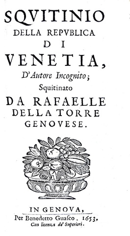 Della Torre - Squitinio della Republica di Venetia squitinato - Genova 1653 (rara prima edizione) Della Torre - Squitinio della Republica di Venetia squitinato - Genova 1653 (rara prima edizione)