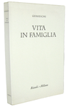 Giovannino Guareschi - Vita in famiglia - Milano, Rizzoli 1968 (prima edizione) Giovannino Guareschi - Vita in famiglia - Milano, Rizzoli 1968 (prima edizione)
