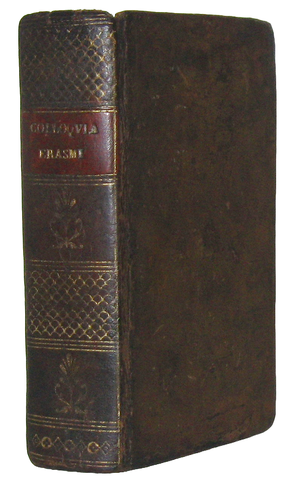 Erasmo da Rotterdam - Colloquia nunc emendatiora. Cum omnium notis - Amsterdam 1680 ca. Erasmo da Rotterdam - Colloquia nunc emendatiora. Cum omnium notis - Amsterdam 1680 ca.