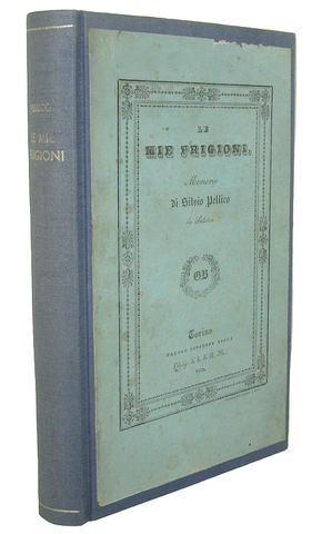 Un capolavoro dell'Ottocento italiano: Silvio Pellico - Le mie prigioni - 1832 (rara prima edizione) Un capolavoro dell'Ottocento italiano: Silvio Pellico - Le mie prigioni - 1832 (rara prima edizione)
