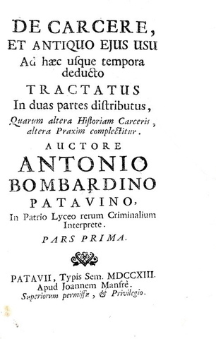 Storia delle carceri: Bombardini - De carcere et antiquo ejus usu - 1713 (rarissima prima edizione) Storia delle carceri: Bombardini - De carcere et antiquo ejus usu - 1713 (rarissima prima edizione)