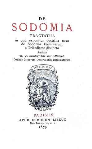 Ludovico Maria Sinistrari - De sodomia tractatus - Paris 1879 (rarissima prima edizione autonoma) Ludovico Maria Sinistrari - De sodomia tractatus - Paris 1879 (rarissima prima edizione autonoma)