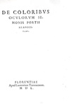 Simone Porzio - De coloribus libellus et De coloribus oculorum - 1548/50 (rarissime prime edizioni)