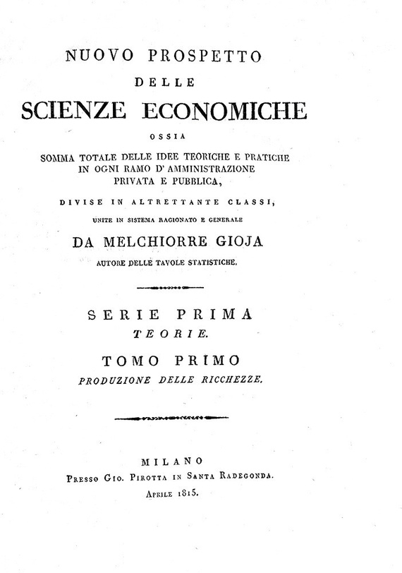 Melchiorre Gioja - Nuovo prospetto delle scienze economiche - Milano 1815 (rara prima edizione) Melchiorre Gioja - Nuovo prospetto delle scienze economiche - Milano 1815 (rara prima edizione)
