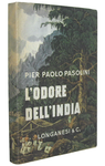 Pier Paolo Pasolini - L'odore dell'India - Milano, Longanesi 1962 (non comune prima edizione) Pier Paolo Pasolini - L'odore dell'India - Milano, Longanesi 1962 (non comune prima edizione)