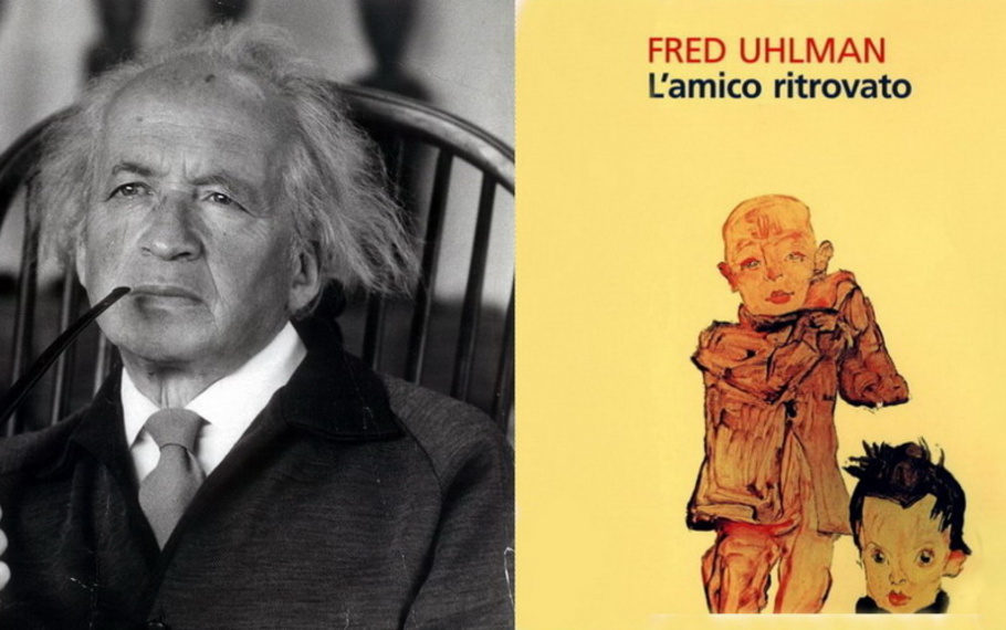 Fred Uhlman - L'amico ritrovato Fred Uhlman - L'amico ritrovato