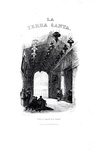 La Terra Santa ed i luoghi illustrati con vedute pittoresche - 1837 (prima edizione - 50 tavole) La Terra Santa ed i luoghi illustrati con vedute pittoresche - 1837 (prima edizione - 50 tavole)