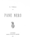 Giovanni Verga - Pane nero - Catania, Niccol� Giannotta 1882 (rara e ricercata prima edizione) Giovanni Verga - Pane nero - Catania, Niccol� Giannotta 1882 (rara e ricercata prima edizione)