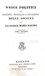 L'Illuminismo a Napoli: Francesco Mario Pagano - Saggi politici - Lugano, Ruggia 1836