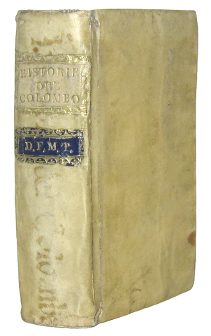 Fernando Colombo - Historie della vita di Cristoforo Colombo e della scoperta del Nuovo Mondo - 1678 Fernando Colombo - Historie della vita di Cristoforo Colombo e della scoperta del Nuovo Mondo - 1678