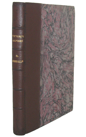 Vittorio Alfieri - Il Misogallo. Prose e rime - Londra 1799 (contraffazione coeva alla prima) Vittorio Alfieri - Il Misogallo. Prose e rime - Londra 1799 (contraffazione coeva alla prima)