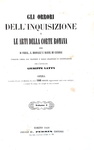 Latty-Suberwick - Gli orrori dell'inquisizione e le arti della corte romana - 1849  (con 154 tavole)