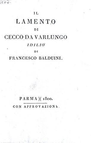 Una rara edizioncina bodoniana: Baldovini - Il lamento di Cecco da Varlungo - Parma, Bodoni 1800 Una rara edizioncina bodoniana: Baldovini - Il lamento di Cecco da Varlungo - Parma, Bodoni 1800