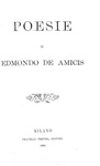 Edmondo De Amicis - Poesie - Milano, Treves 1881 (prima edizione - belle legatura coeva) Edmondo De Amicis - Poesie - Milano, Treves 1881 (prima edizione - belle legatura coeva)