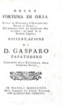 Storia locale pugliese: Gaspare Papadotero - Della fortuna di Oria - 1775 (rara prima edizione) Storia locale pugliese: Gaspare Papadotero - Della fortuna di Oria - 1775 (rara prima edizione)
