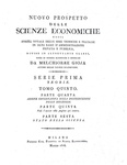 Melchiorre Gioja - Nuovo prospetto delle scienze economiche - Milano 1815 (rara prima edizione) Melchiorre Gioja - Nuovo prospetto delle scienze economiche - Milano 1815 (rara prima edizione)