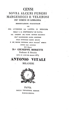 Antonio VItali - Cenni sovra alcuni funghi mangerecci e velenosi in Lombardia 1837 (prima edizione) Antonio VItali - Cenni sovra alcuni funghi mangerecci e velenosi in Lombardia 1837 (prima edizione)