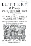 Arnaud d'Ossat - Lettere ai pr�ncipi di negotii politici - Venezia 1629 (prima edizione italiana)