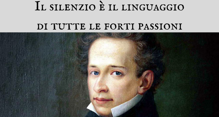 Giacomo Leopardi - Il silenzio � il linguaggio di tutte le forti passioni