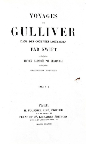 Jonathan Swift - Voyages de Gulliver illustr�e par Grandville - Paris 1838 (rara prima edizione) Jonathan Swift - Voyages de Gulliver illustr�e par Grandville - Paris 1838 (rara prima edizione)