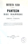 Panteon dei martiri della libert� italiana - Torino 1851 (con 92 belle tavole litografiche) Panteon dei martiri della libert� italiana - Torino 1851 (con 92 belle tavole litografiche)
