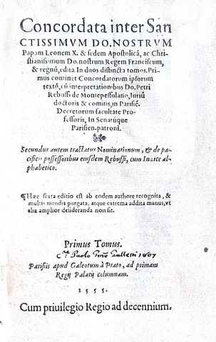 Pierre Rebuffi - Concordata inter papam Leonem X et regem Franciscum primum - Parisiis 1555